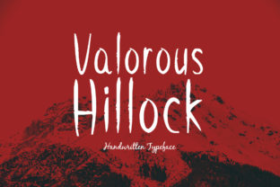 Valorous Hillock: A Handwritten Font That Earns Its Place Online